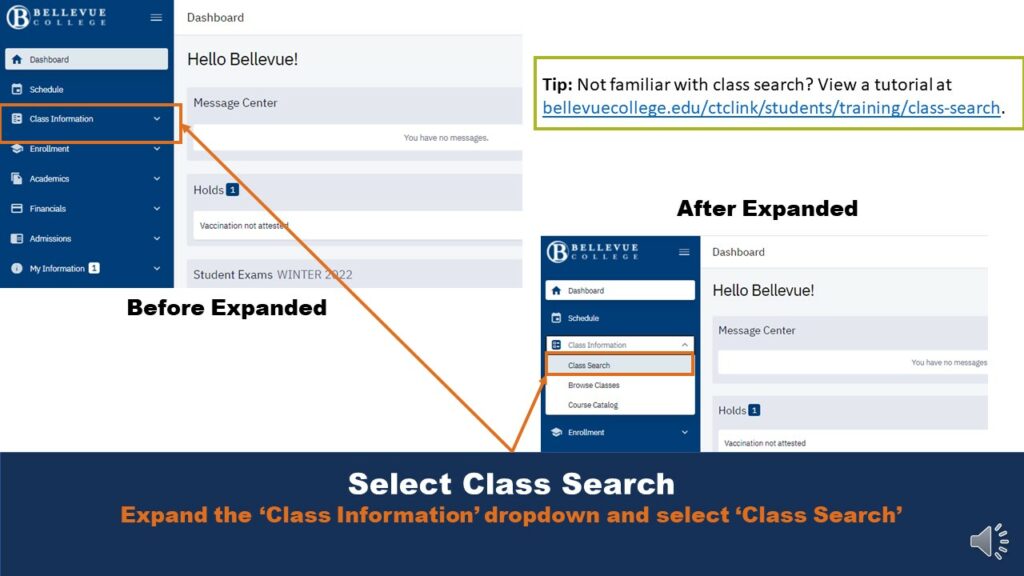Select Class Search.
Expand the ‘Class Information’ dropdown and select ‘Class Search’.
Tip: Not familiar with class search? View a tutorial at bellevuecollege.edu/ctclink/students/training/class-search.