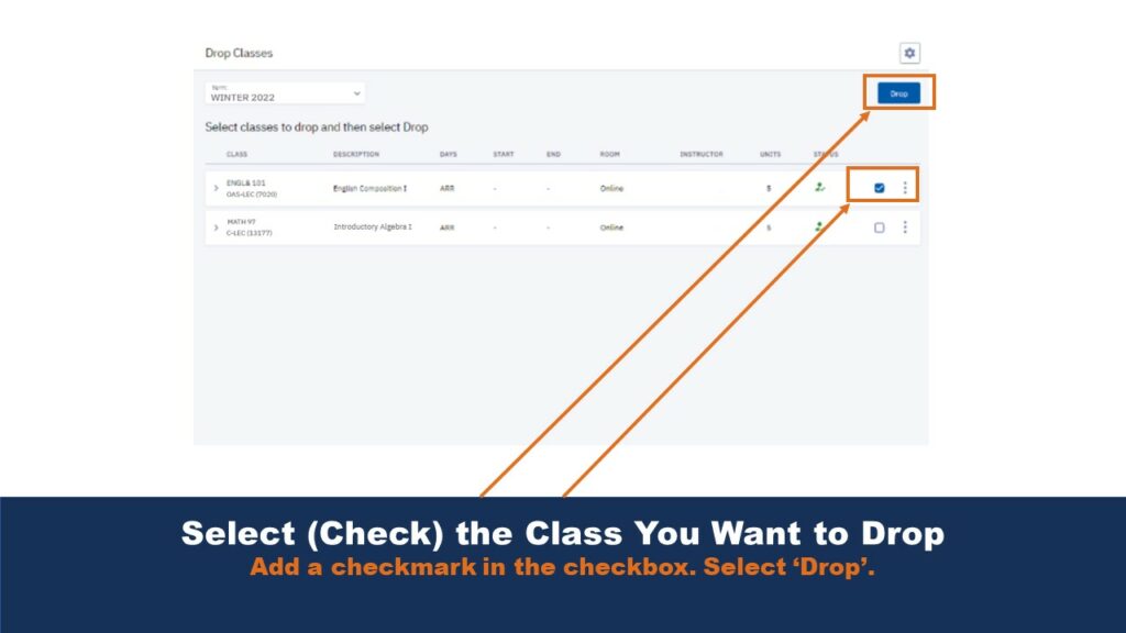 Picture that shows the Drop Classes menu. Arrows point to checkboxes used to confirm the classes to be dropped, as well as the "drop" button on the user interface.