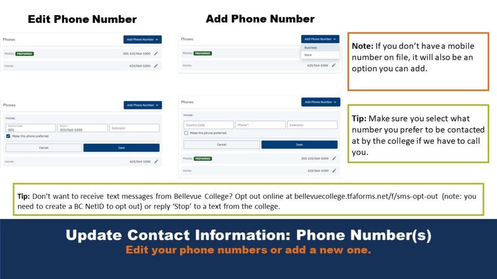 Picture showing two pages on ctcLink: on the left, an image depicting the page for editing an existing phone number; on the right, an image depicting the page for adding a new phone number. On the upper right-hand corner of the picture is a note regarding mobile phones, and on the lower left-hand corner is a tip reminding users to select a preferred contact number. At the bottom of the image is another tip that describes how to opt-out of text messages sent by Bellevue College.