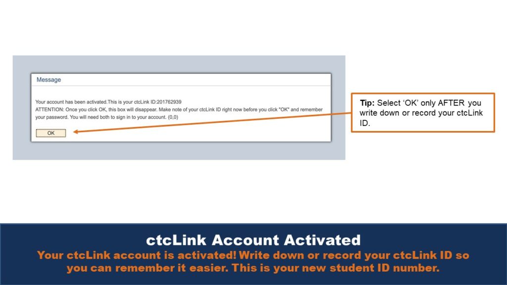 Picture showing the ctcLink account activation screen. A tip on the right suggests users to write down their ID before hitting the OK button.