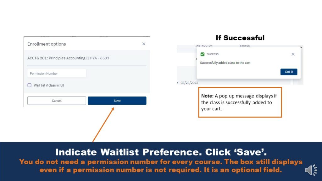 Indicate Waitlist Preference. Click 'Save'. You do not need a permission number for every course. The box still displays even if a permission number is not required. It is an optional field.