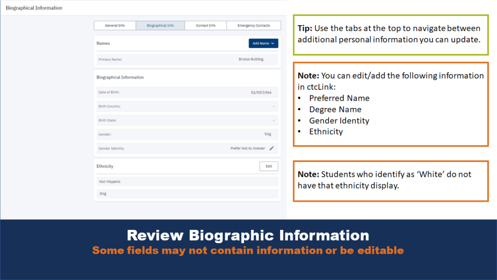 Picture that depicts the biographic information page on ctcLink. On the upper right corner is a tip section, and on the lower right corner there are additional notes for certain fields on the page.