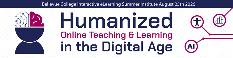 Banner text: “Humanized Online Teaching & Learning in the Digital Age.” Bellevue College eLearning Summer Institute, August 25, 2026, with tech-themed icons.