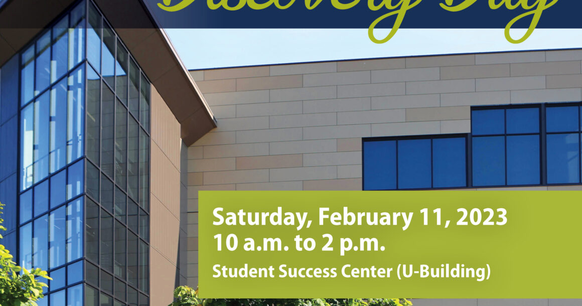 Discovery Day poster. Saturday, February 11, 2023 10 a.m. to 2 p.m. Student Success Center (U-Building)