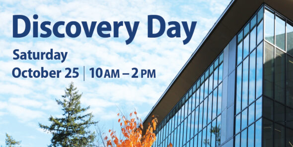 Discovery Day: Saturday October 25, 10am to 2pm