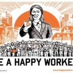 "Be A Happy Worker" sign