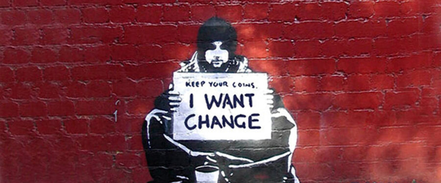 Keep Your Coins I Want Change by Meek by Banksy