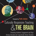 Culturally Responsive Teaching & The Brain - Full