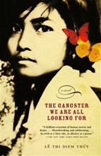 The Gangster We Are All Looking For: Lessons from a Young Vietnamese Refugee (NEW)