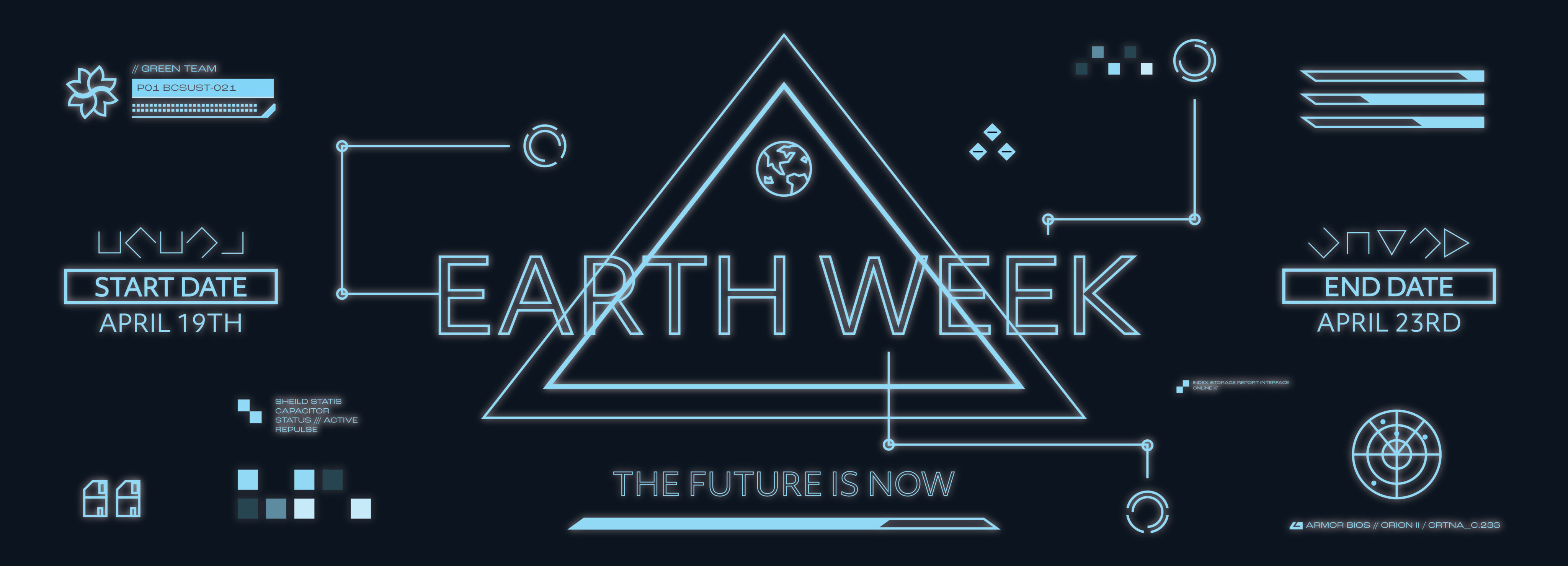 Earth Week Banner, with a black and blue space/future theme. "The Future is Now"