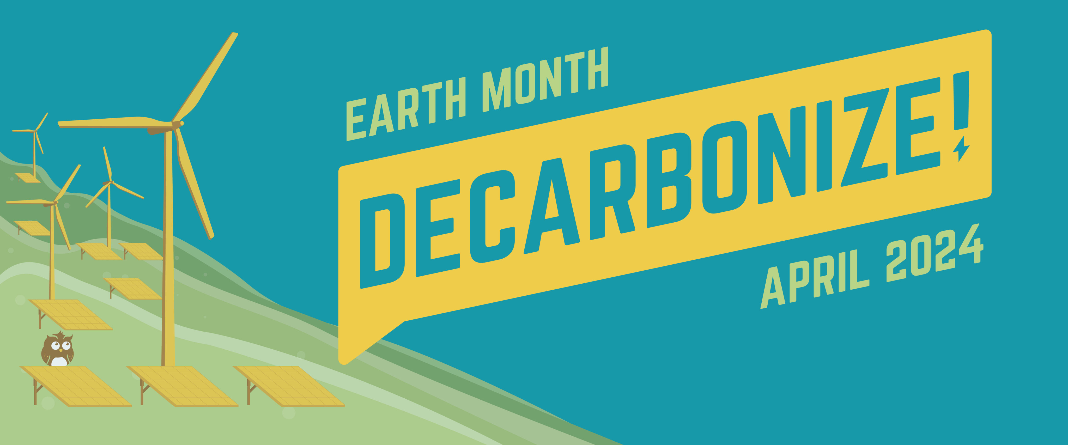 earth month decarbonize. with a background of solar panels and wind turbines on a hillside