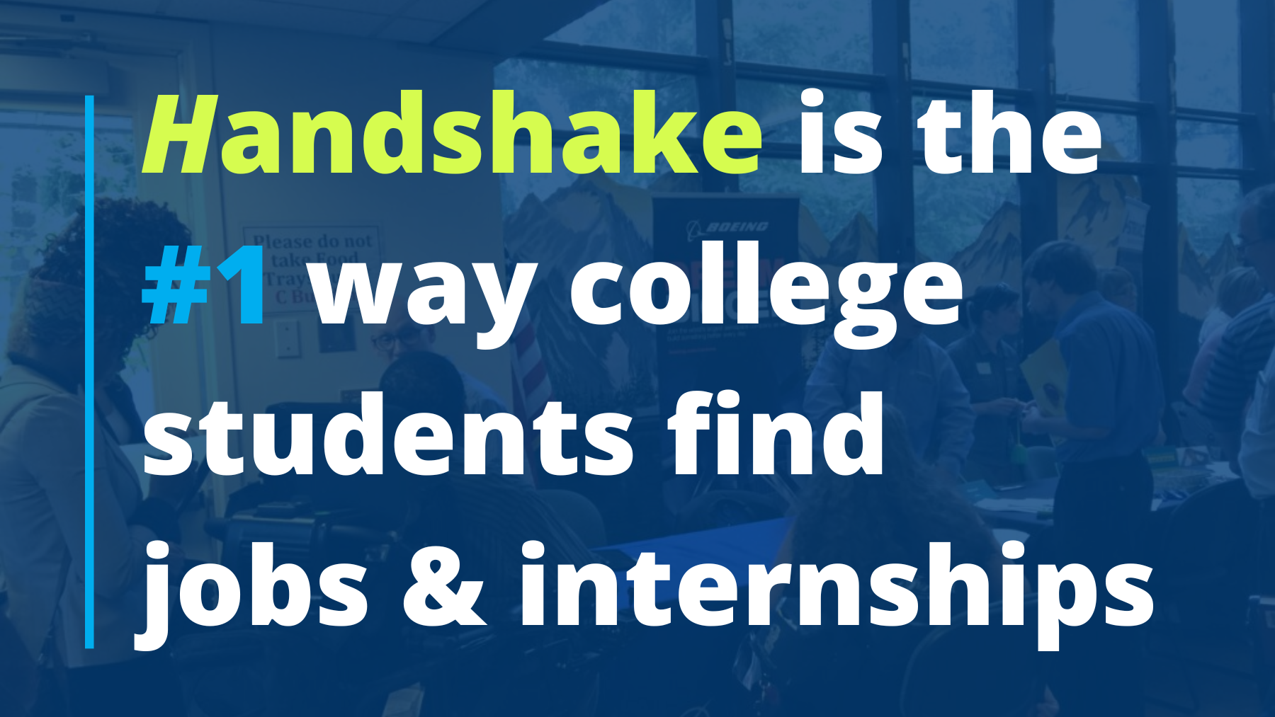 Handshake is the number one way college students find jobs and internship