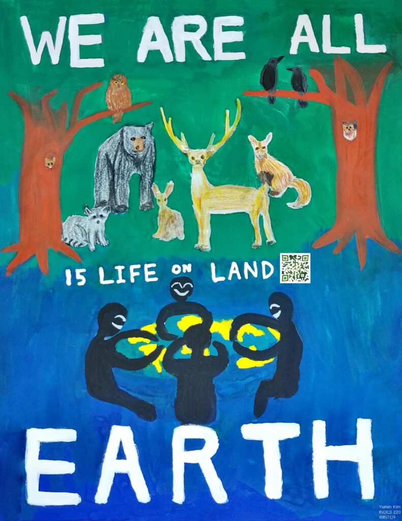 Poster of animals in a forest with humans smiling and reaching over the earth, stating "We are all Earth" and connecting to the United Nations Sustainable Development Goal 15