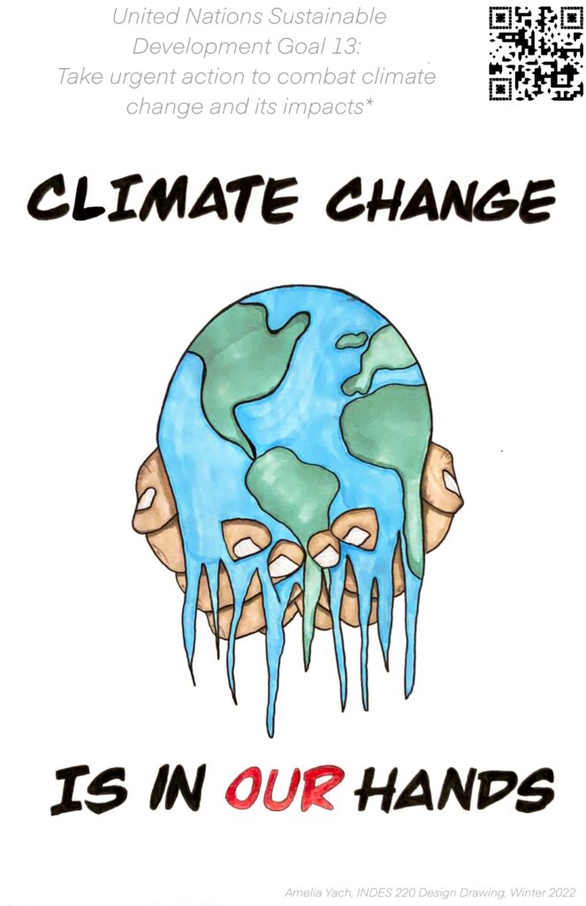 Poster of the Earth melting in a pair of hands, stating "Climate Change is in our hands" with "our" emphasized in red. Connecting to United Nations Sustainable Development Goal 13.