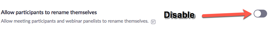Zoom settings: disable "allow participants to rename themselves"