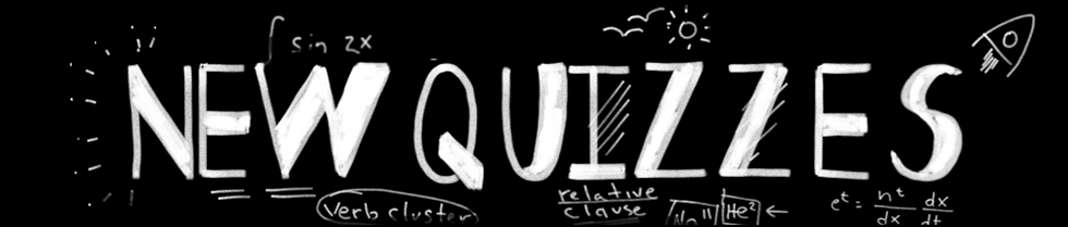 New Quizzes text written as white chalk on a chalkboard. 