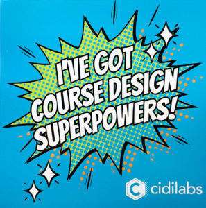 Course Design Super Powers by Cidi Labs.