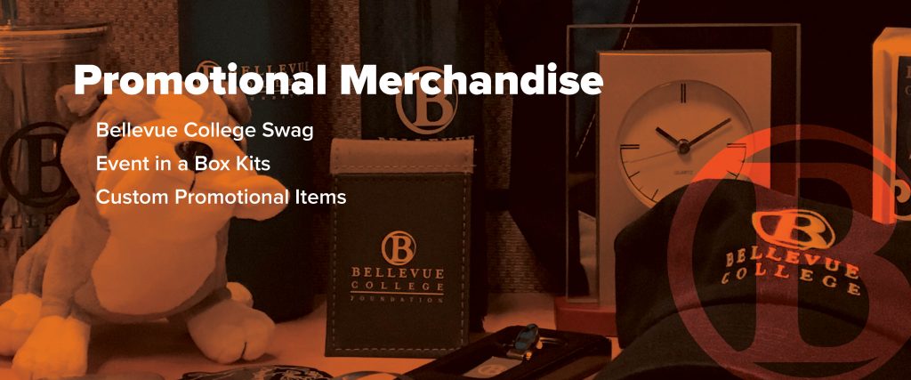 Promotional Merchandise: Bellevue College Swag, Event in a Box Kits, Custom Promotional Items