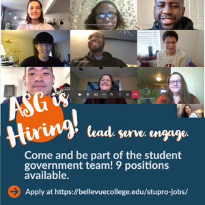 ASG is hiring for all nine positions, visit https://bellevuecollege.edu/stupro-jobx/