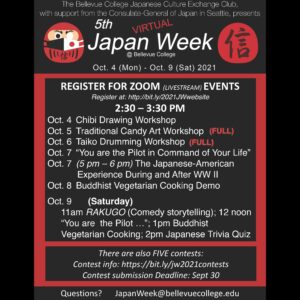 Register now for Japan Week! Pre-register by Wed Sept. 30 for virtual Japan Week 2021, Oct. 4 - 9, 2021. The week will feature 5 contests for students (#Origami, #Cosplay, #Kendama, Character #Bento, Japan #Trivia Quiz) and 10 exciting webinar sessions. For full schedule, go to http://bit.ly/2021JWwebsite. Questions? Email JapanWeek@bellevuecollege.edu