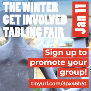 Sign up for the Winter 2023 Get Involved at BC Tabling Fair! Visit https://tinyurl.com/3px46h5t