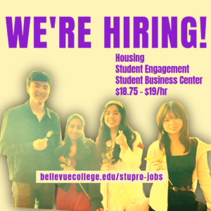 We're hiring! Housing, Student Engagement and Student Business Center, bellevuecollege.edu/stupro-jobs with Cabbies in the foreground, yellow background