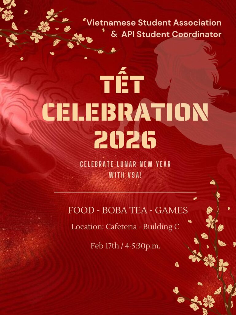 TET Celebraation 2026 on a red background with decorative images. Tuesday, Feb. 17, 4- 5:30 PM in the Cafeteria