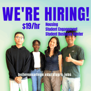 Our team of smiling Cabbies with text We're Hiring, $19/hr, Housing, Student Engagement and Student Business Center, bellevuecollege.edu/stupro-jobs