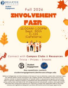 Fall 2026 Involvement Fair, orange and yellow decorations on beige background, 11 AM - 1 PM on Sept. 30 in the C Building Cafeteria. Connect with campus clubs and resources, Trivia - Prizes - Snacks! Contact studentengagement@bellevuecollege.edu