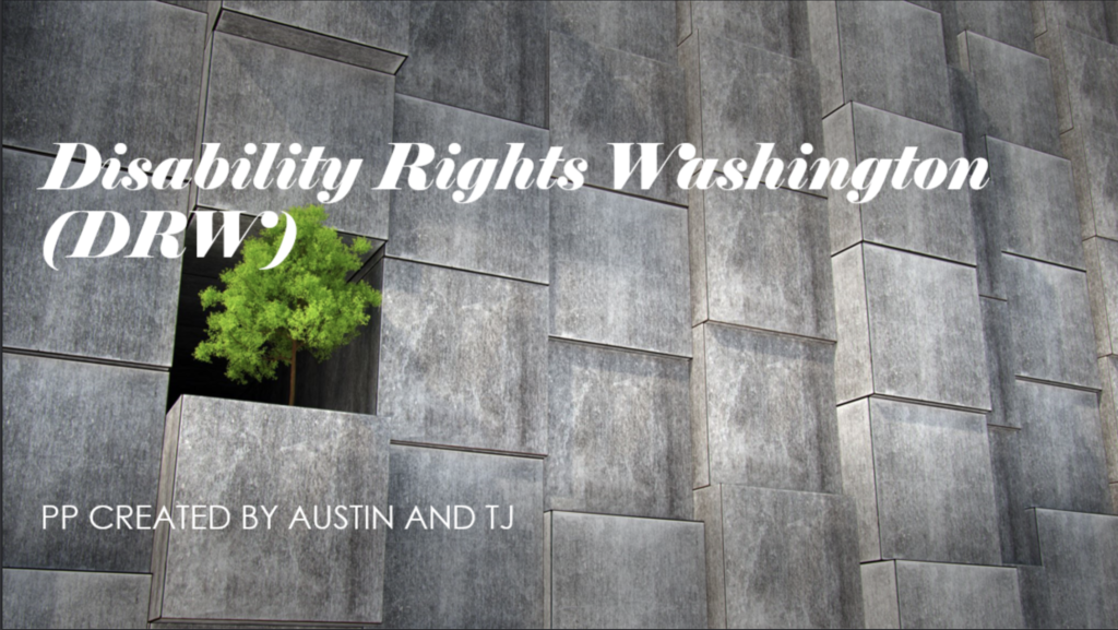 Slide from power point rpesentation on Disability rights Washington