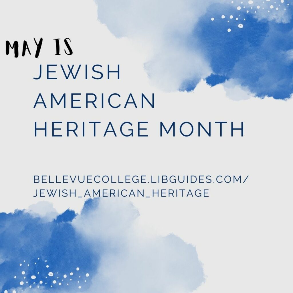 Jewish American Heritage Month-Click to view our Virtual Display