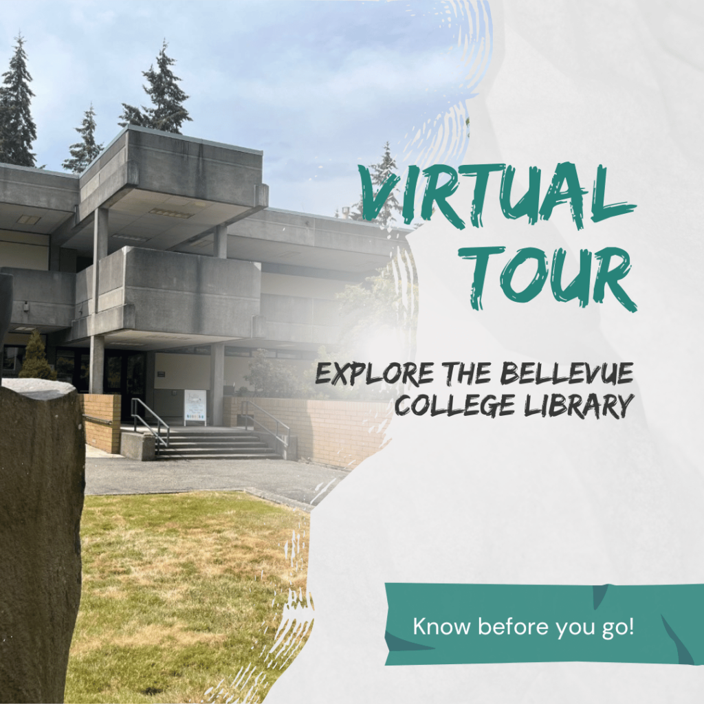 Virtual Tour: Explore the Bellevue College Library. Know before you go!