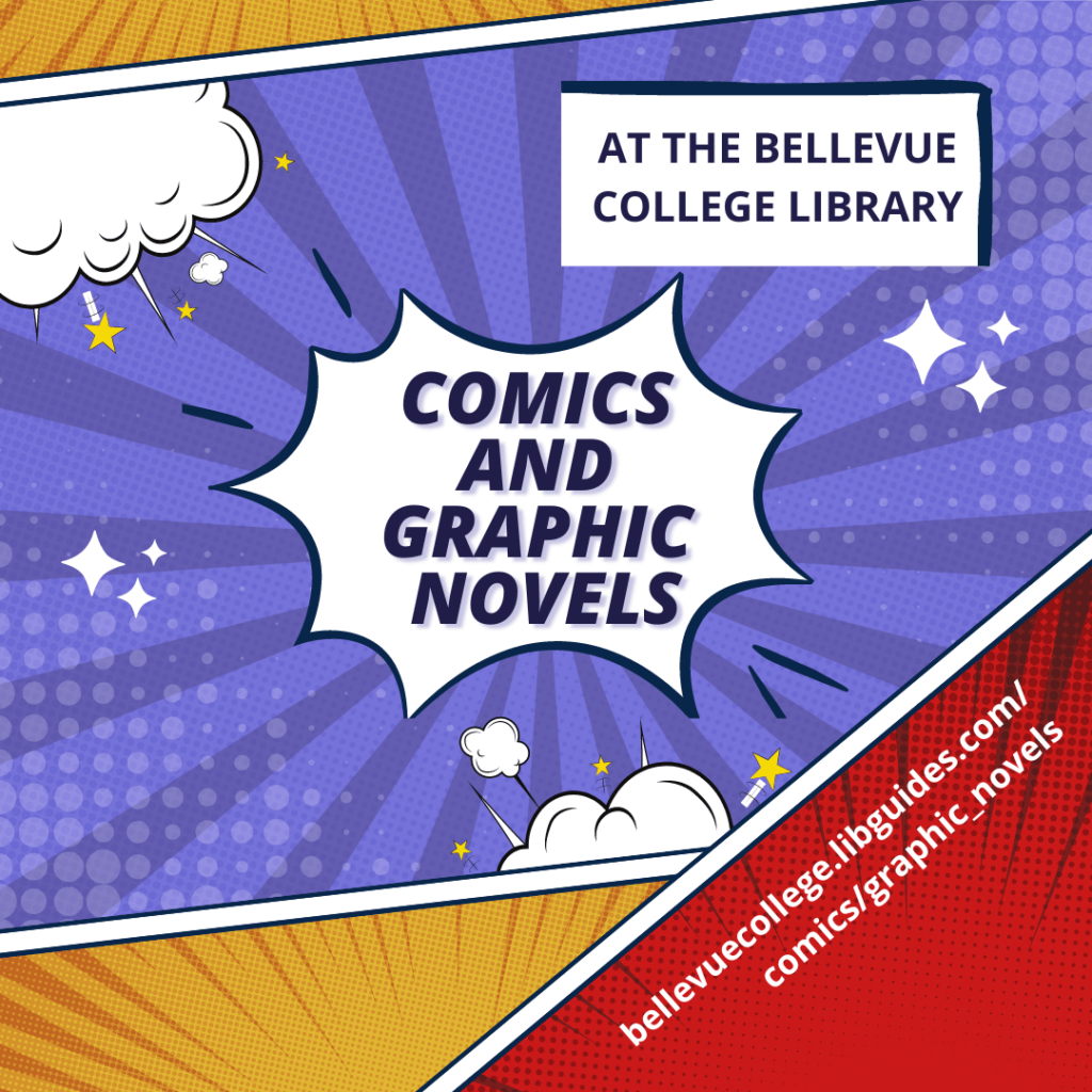 Comics and Graphic Novels at the Bellevue College Library