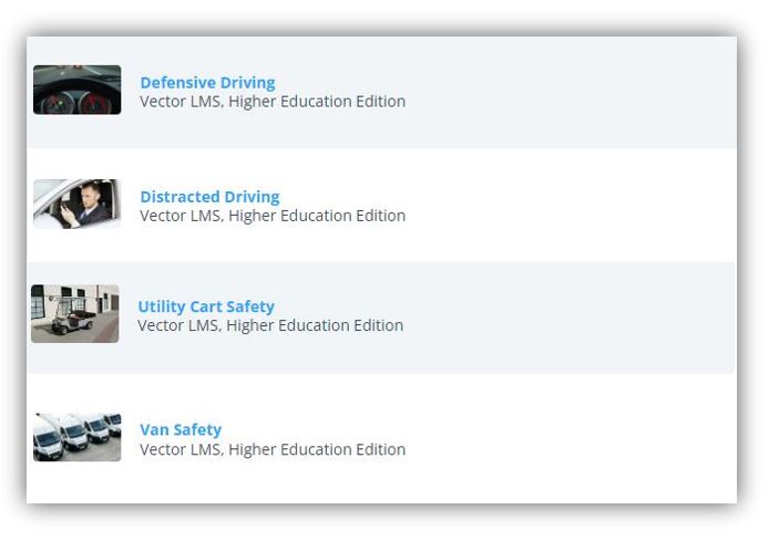 List of Driving Courses: Defensive Driving, Distracted Driving, Utility Cart Safety and Van Safety