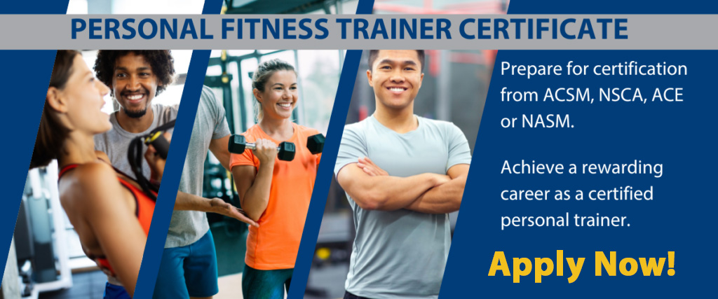 Personal Fitness Trainer Certificate Program - Apply Now!