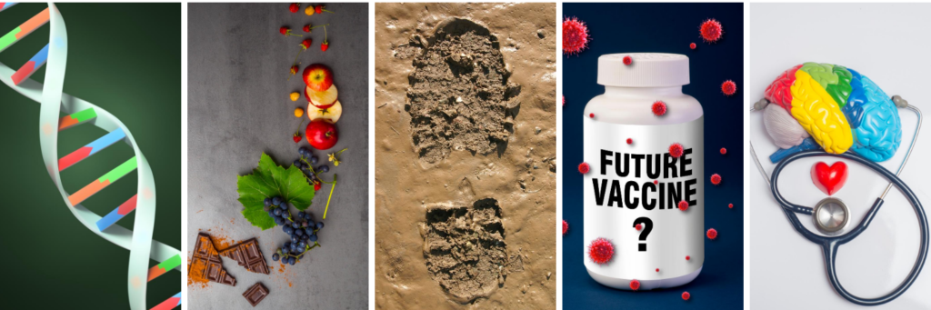 Five photos from left to right: DNA double helix, various fruits and chocolate, a boot print in mud, pill bottle with "future vaccine" written on it, a brain model with a stethoscope.