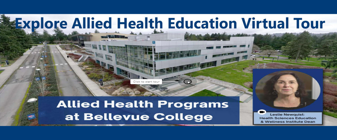 Explore Allied Health Education Virtual Tour. Allied Health Programs at Bellevue College. Leslie Newquist: Health Sciences Education and Wellness Institute Dean