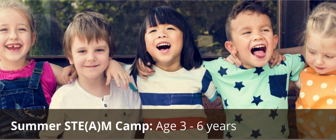 Summer STE(A)M Camp: Age 3 to 6 years