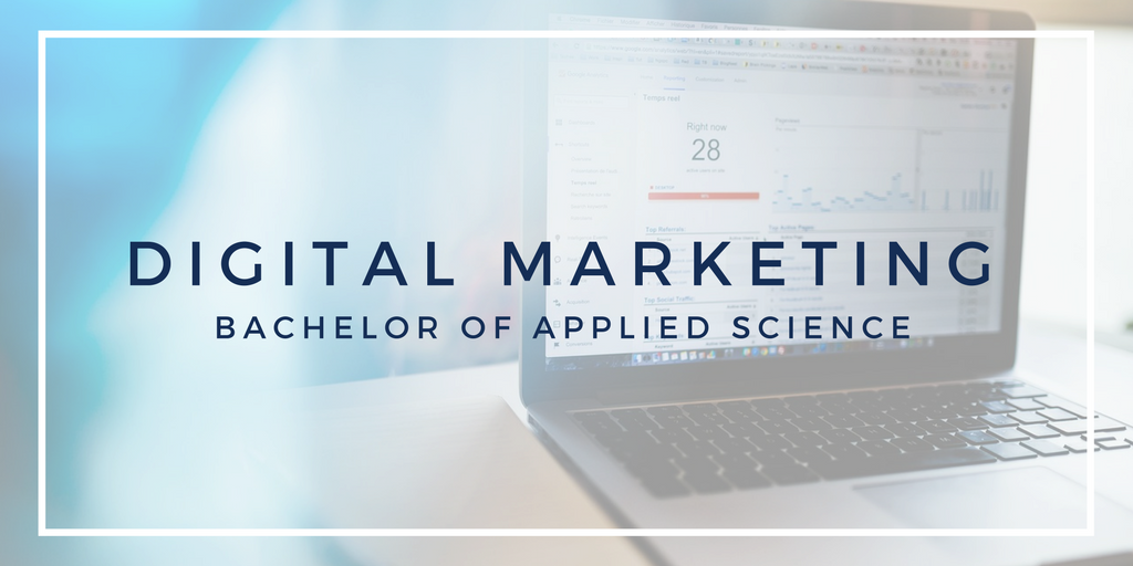 Digital Marketing Bachelor of Applied Science.