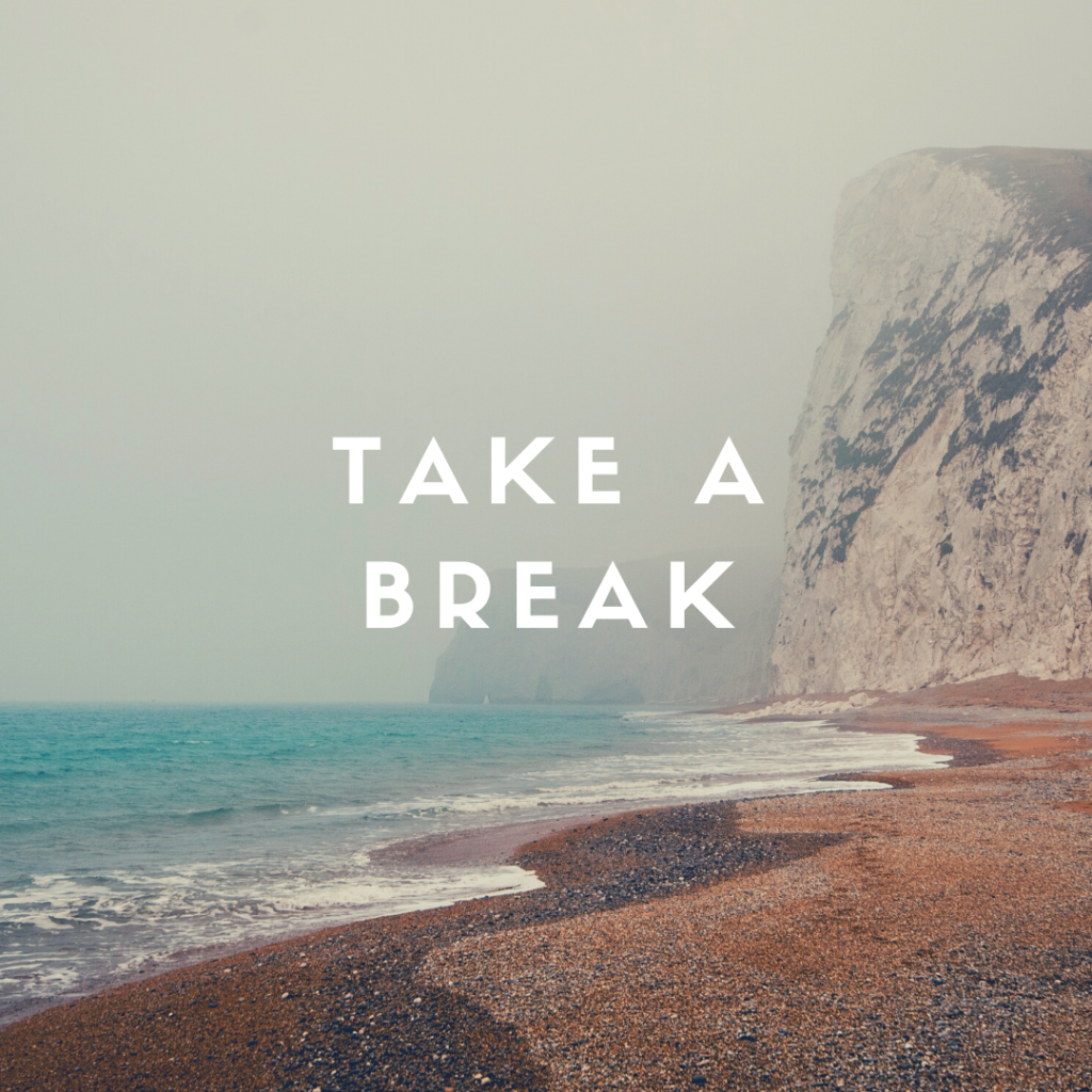 take a break