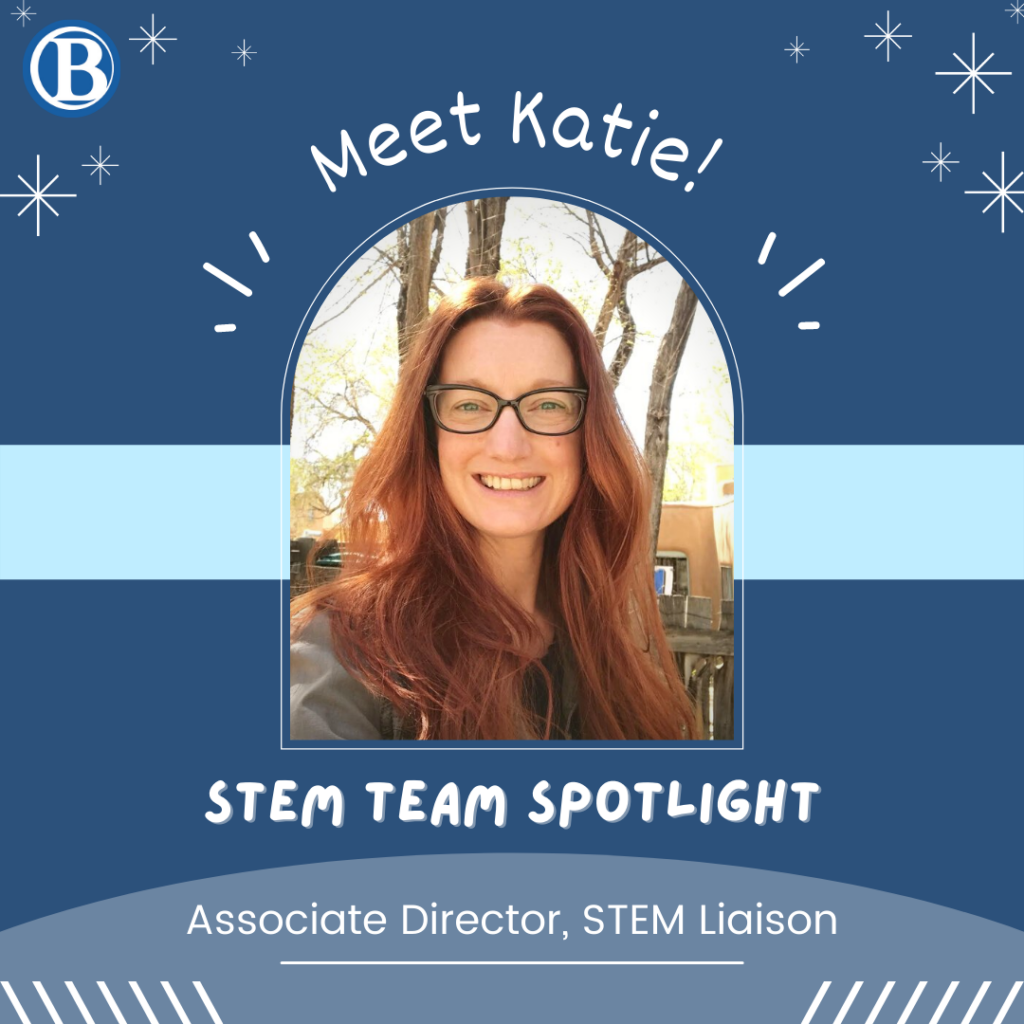 A picture of Dr. Katie Bryant with a blue background, some star graphic elements on the corners, the BC logo on the left corner, and written text below that writes with a fancy font on 'STEM TEAM SPOTLIGHT' and 'Associate Director, STEM Liaison' as her role title.