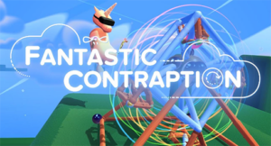 Fantastic Contraptions VR experience
